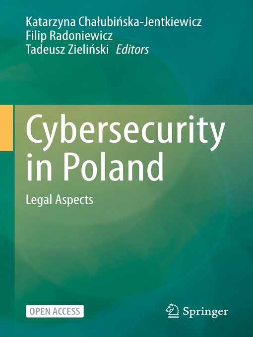 Title details for Cybersecurity in Poland by Katarzyna Chałubińska-Jentkiewicz - Available